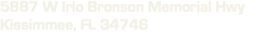 5887 W Irlo Bronson Memorial Hwy Kissimmee, FL 34746